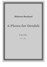 6 Pieces for Deedeh. 1st set