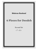 6 Pieces for Deedeh. 2nd set